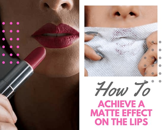 How to achieve a matte effect on the lips