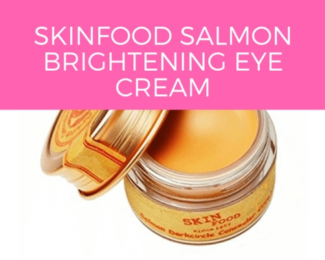 Skinfood Salmon Brightening Eye Cream